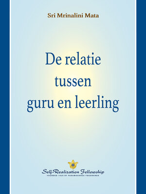 cover image of De relatie tussen guru en leerling (The Guru-Disciple Relationship--Dutch)